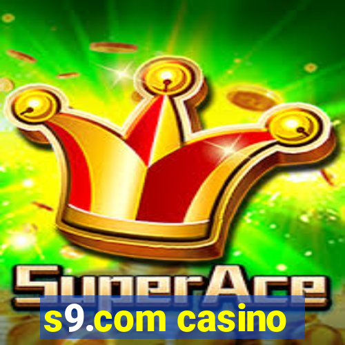 s9.com casino